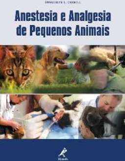 ANESTESIA E ANALGESIA DE PEQUENOS ANIMAIS