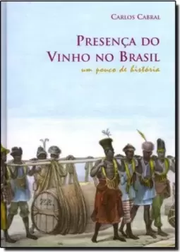Presenca Do Vinho No Brasil