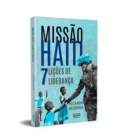 Missão Haiti: 7 lições de liderança