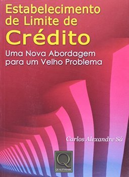 Estabelecimento de Limite de Crédito: uma Nova Abordagem para um...