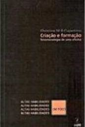 Criação e Formação: Fenomenologia de uma Oficina