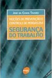 Noções de Prevenção e Controle de Perdas em Segurança do Trabalho