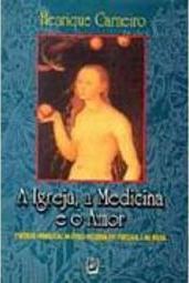 A Igreja, a Medicina e o Amor
