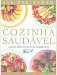 Cozinha Saudável: Como Cozinhar sem Gorduras