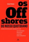 Os offshores do nosso quotidiano
