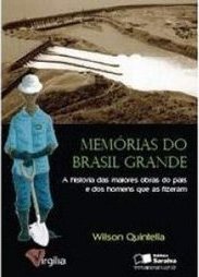 Memórias do Brasil Grande: A História das Maiores Obras do País e ...