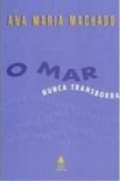 O Mar nunca transborda