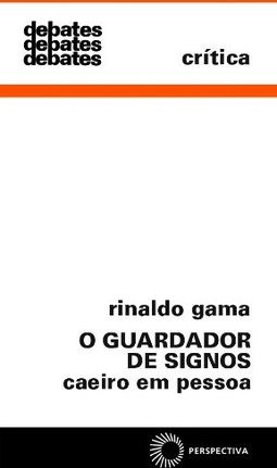 O Guardador de Signos: Caeiro em Pessoa