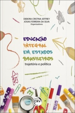 Educação integral em estados brasileiros: trajetória e política