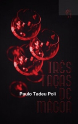 Três taças de mágoa