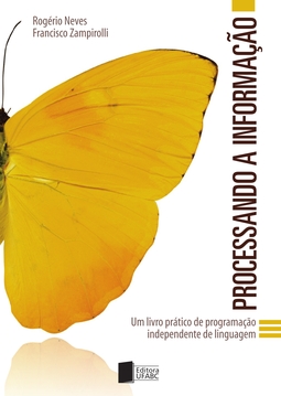 Processando a informação: um livro prático de programação independente de linguagem