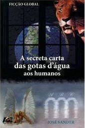 A Secreta Carta das Gotas D'água aos Humanos