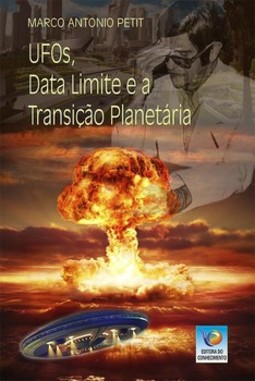 UFOs, data limite e a transição planetária