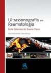Ultrassonografia em reumatologia: uma extensão do exame físico