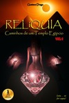 RELIQUIA - CAMINHOS DE UM TEMPLO EGIPCIO - VOL 1