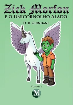 Zick Morfon e o unicornolho alado