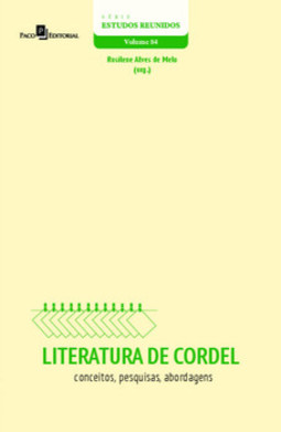 Literatura de cordel: conceitos, pesquisas, abordagens