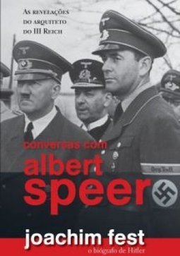 CONVERSAS COM ALBERT SPEER