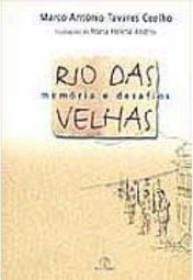 Rio das Velhas: Memória e Desafios