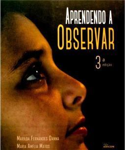 Aprendendo a Observar
