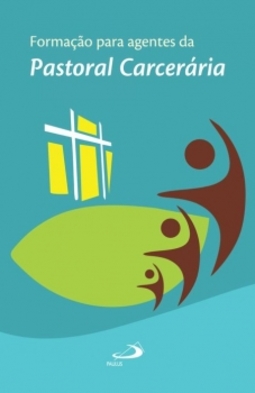 Formação para agentes da pastoral carcerária