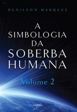 A simbologia da soberba humana