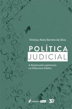 POLITICA JUDICIAL: A DISPUTA PELA...