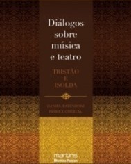 Diálogos sobre música e teatro: Tristão e Isolda