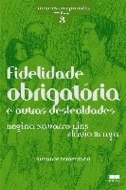 Fidelidade Obrigatória e Outras Deslealdades