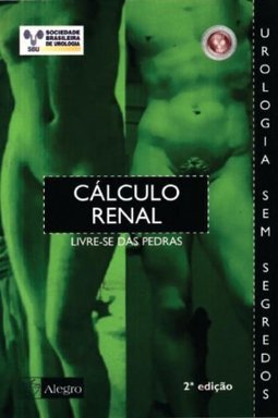 Cálculo Renal: Livre-se das Pedras