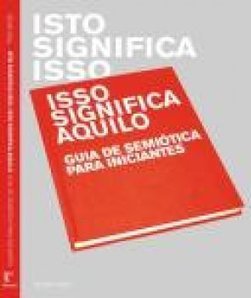 ISTO SIGNIFICA ISSO ISSO SIGNIFICA AQUILO