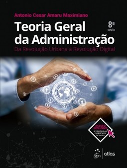 Teoria geral da administração: Da revolução urbana à revolução digital