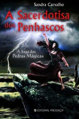 A Sacerdotisa dos Penhascos (A Saga das Pedras Mágicas #VI)