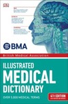 BMA Illustrated Medical Dictionary: 4th Edition Fully Revised and Updated