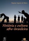 História e Cultura Afro-Brasileira