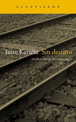 Sin destino (Narrativa del Acantilado nº 4) (Spanish Edition)