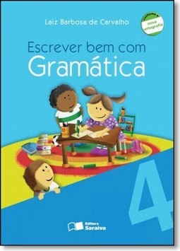 Escrever Bem Com Gramatica 4? Ano