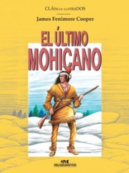 El Último Mohicano (Clásicos Ilustrados)