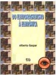 Do Eletromagnetismo a Eletrônica