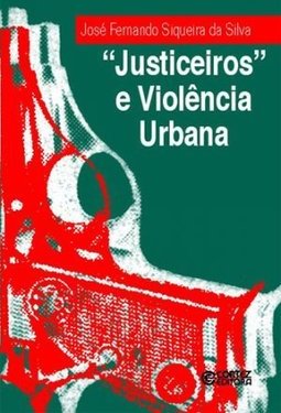 "Justiceiros" e Violência Urbana