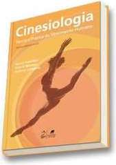 Cinesiologia: Teoria e prática do movimento humano