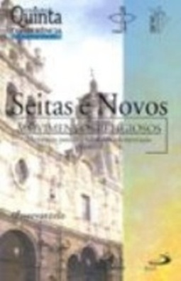 Seitas e Novos Movimentos Religiosos (Quinta Conferência - Realidade Social)