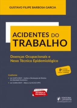 ACIDENTES DO TRABALHO: DOENÇAS OCUPACIONAIS E NEXO TÉCNICO EPIDEMOLÓGICO