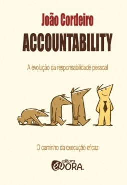 Accountability: A evolução da responsabilidade pessoal. O caminho da revolução eficaz