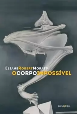 O Corpo Impossivel