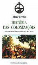 História das Colonizações: das Conquistas as Independências - IMPORTAD