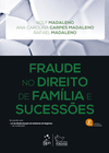 Fraude no direito de família e sucessões