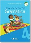 Escrever Bem Com Gramatica 4? Ano