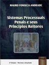 Sistema Processuais Penais e seus Princípios Reitores