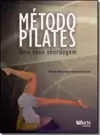 Metodo Pilates - Uma Nova Abordagem